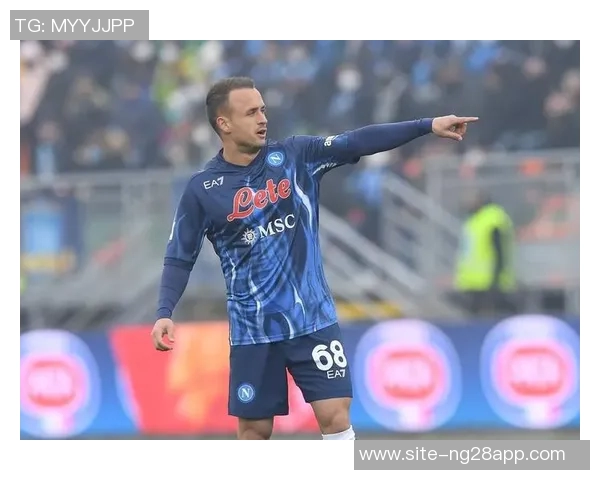 那不勒斯伤情更新洛博特卡与波利塔诺双双遭遇肌肉撕裂困扰 那不勒斯伤情更新洛博特卡与波利塔诺双双遭遇肌肉撕裂困扰